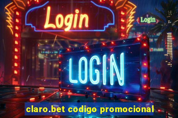 claro.bet codigo promocional